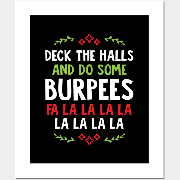 Deck The Halls And Do Some Burpees v1 Wall Art by brogressproject